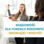 księgowość fundacji rodzinnych Neofin biuro rachunkowe w Gdyni, Gdańsku, Bydgoszczy i Poznaniu